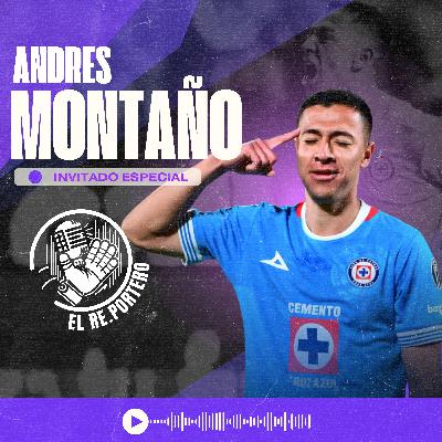 106 ANDRÉS MONTAÑO | LA FORTALEZA PARA SUPERAR LAS LESIONES | CRUZ AZUL ESTA PARA GRANDES COSAS