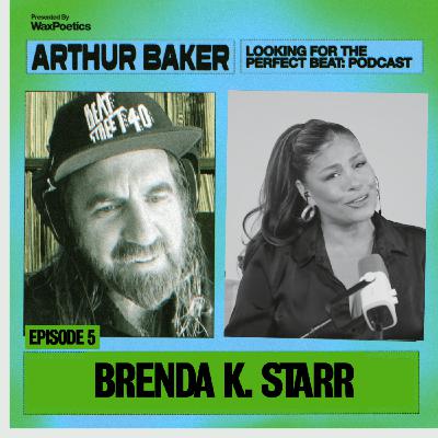 Looking For The Perfect Beat: Episode 5 - Brenda K. Starr