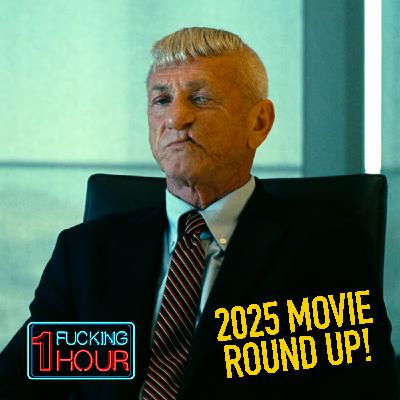 2025 MOVIE ROUND-UP!