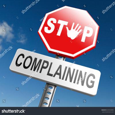 Stop Complaining
