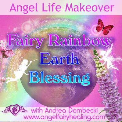 Episode 203: Fairy Rainbow Earth Healing