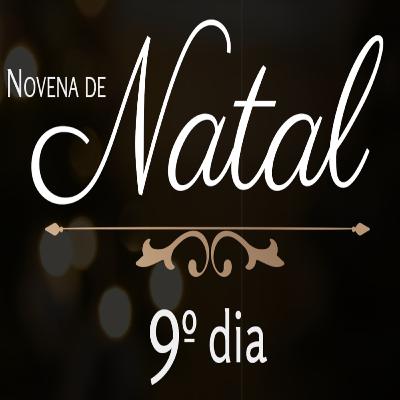 09º Dia da Novena de Natal