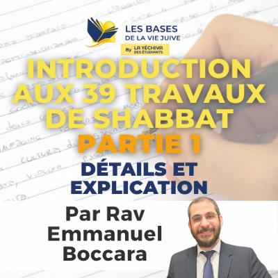 Introduction aux 39 travaux de Shabbat, partie 1