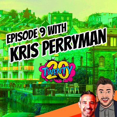 Episode 9 with Kris Perryman