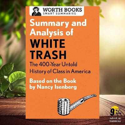 [Review] Summary and Analysis of White Trash (Worth Books) Summarized
