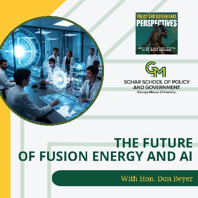 The Future OF Fusion Energy And AI With Hon. Don Beyer