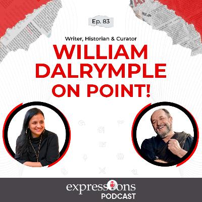 William Dalrymple on Empires, 1857, Afghanistan & India’s Rise | Historian | The Expressions Podcast William Dalrymple on Empires, 1857, Afghanistan & India’s Rise | Historian | The Expressions Podcast