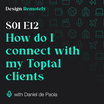 How do I connect with my Toptal clients