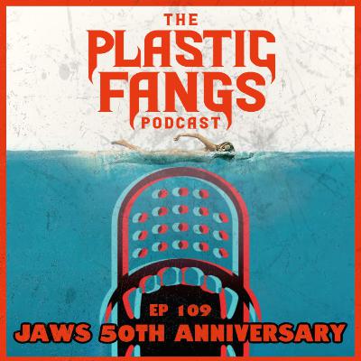Episode 109: Jaws 50th Anniversary