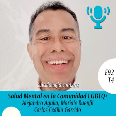 E92T4 Salud mental en la comunidad LGBTQ+ | Carlos Cedillo Garrido