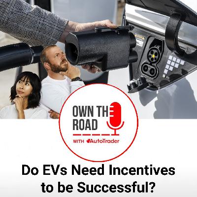 Episode 76: Do EVs Need Incentives to be Successful?
