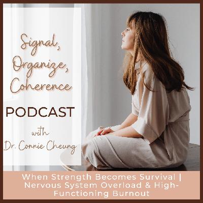 When Strength Becomes Survival | Nervous System Overload & High-Functioning Burnout