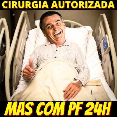 DEU RUIM - Bolsonaro será vigiado por agentes da PF 24 horas por dia durante internação