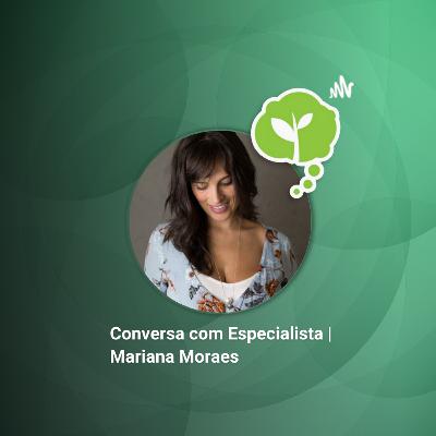 #222 - CRIANÇAS NA SUSTENTABILIDADE | Conversa com Mariana Moraes