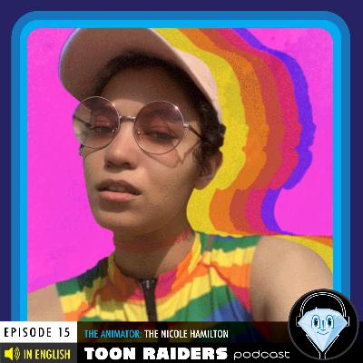 EPISODE FIFTEEN - THE ANIMATOR: NICOLE HAMILTON EPISODE FIFTEEN - THE ANIMATOR: NICOLE HAMILTON