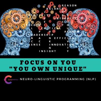 Focus on YOU "YOU OWN UNIQUENESS"(NLP Series) || Episode 17 Focus on YOU "YOU OWN UNIQUENESS"(NLP Series) || Episode 17