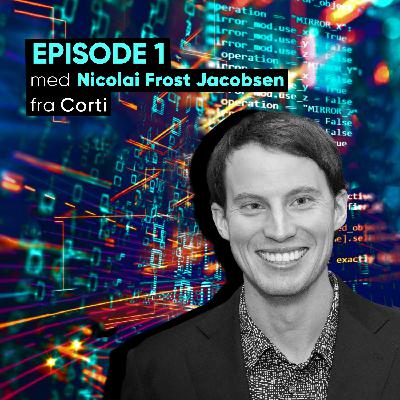 Episode 1: Uden kvalitetsdata, ingen AI forretning med Corti