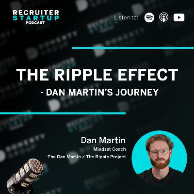 The Ripple Effect - Dan Martin's Journey