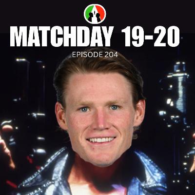 204: Matchday 19-20