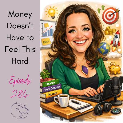 Money Doesn't Have to Feel This Hard
