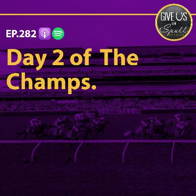 Day 2 of The Champs.