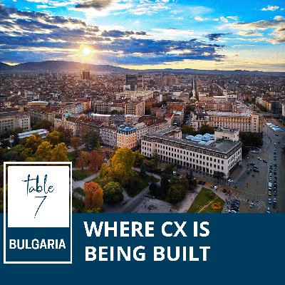 Table 7 in Bulgaria - Where CX is Being Built
