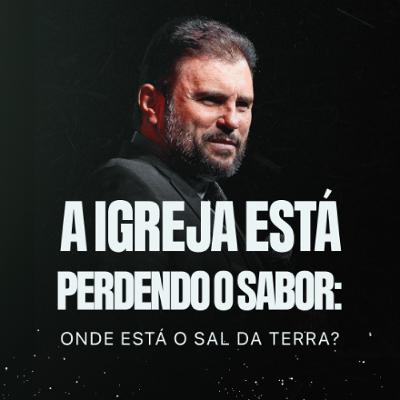 #601 - A Igreja Está Perdendo o Sabor: Onde Está o Sal da Terra? | JB Carvalho