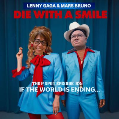 Spot 93: If The World Is Ending feat. Lenny Gaga & Mars Bruno Spot 93: If The World Is Ending feat. Lenny Gaga & Mars Bruno