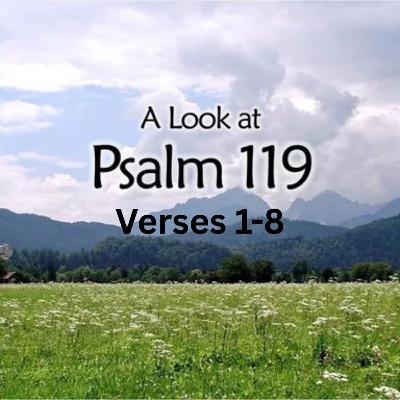 Psalm 119:1-8 Psalm 119:1-8