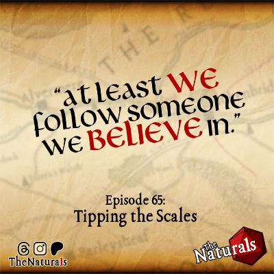 65 - Tipping the Scales 65 - Tipping the Scales