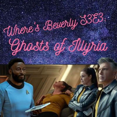 Strange New Worlds: Ghosts of Illyria Strange New Worlds: Ghosts of Illyria