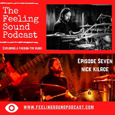The Feeling Sound Podcast: Nick Kilroe The Feeling Sound Podcast: Nick Kilroe