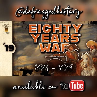 Eighty Years’ War | Episode 19 - Conqueror of Towns