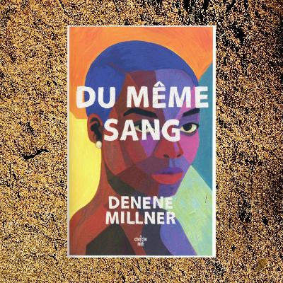 Du même sang de Denene Millner Du même sang de Denene Millner