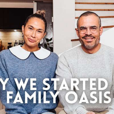 Why We Started The Family Oasis (A Message Every Christian Parent Needs)