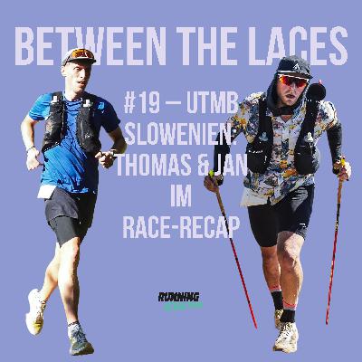 #19 – UTMB Slowenien: Jan & Thomas im Race-Recap – 50k, 80k & alles dazwischen