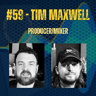 Tim Maxwell | What's That Sound? with Stu Watts Episode #59