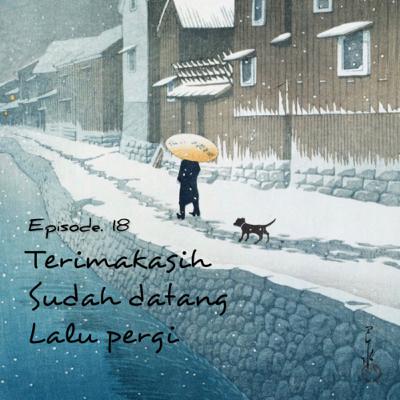 TERIMAKASIH SUDAH DATANG LALU PERGI | Rasa Bercakap Eps.18 TERIMAKASIH SUDAH DATANG LALU PERGI | Rasa Bercakap Eps.18