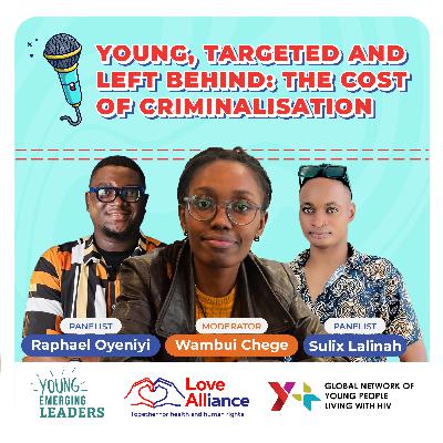 S04E02: Part I: Young, Targeted and Left Behind: The Cost of Criminalisation