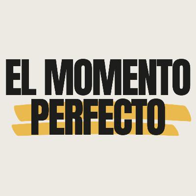El momento perfecto.
