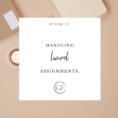 Handling HARD Assignments Handling HARD Assignments