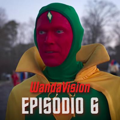 WandaVision (Ep. 6): Wanda mais poderosa do que nunca
