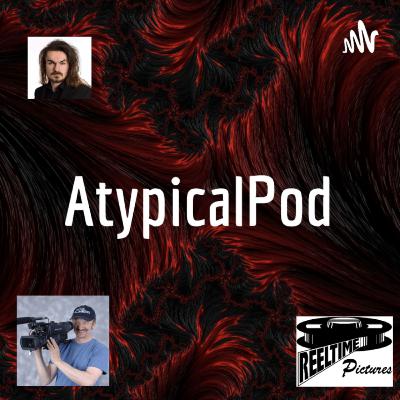 AtypicalPod Episode 2 (Interview With Keith Barnfather ft Hadley)