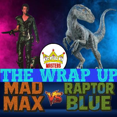 Mad Max vs Raptor Blue - The Wrap Up
