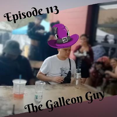 Episode 113: The Galleon Guy