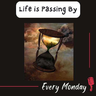 Stop Life from Passing You By