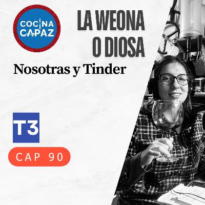 t3 cap 90. nosotras y tinder #puiss