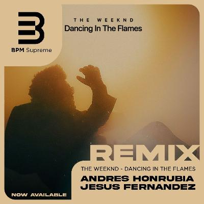 The Weeknd - Dancing In The Flames (Andrés Honrubia y Jesús Fernández Dirty Short Cut) The Weeknd - Dancing In The Flames (Andrés Honrubia y Jesús Fernández Dirty Short Cut)