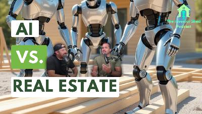 S5E31 AI's Real Estate Revolution: Robots, Rentals, and Future Proofing Your Investments