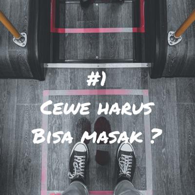 #1 Cewe harus bisa masak ?